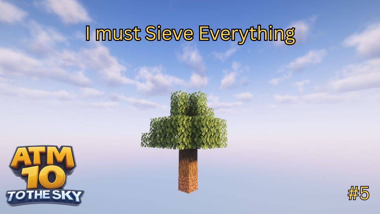 I Must Sieve Everything - ATM10TTS #5