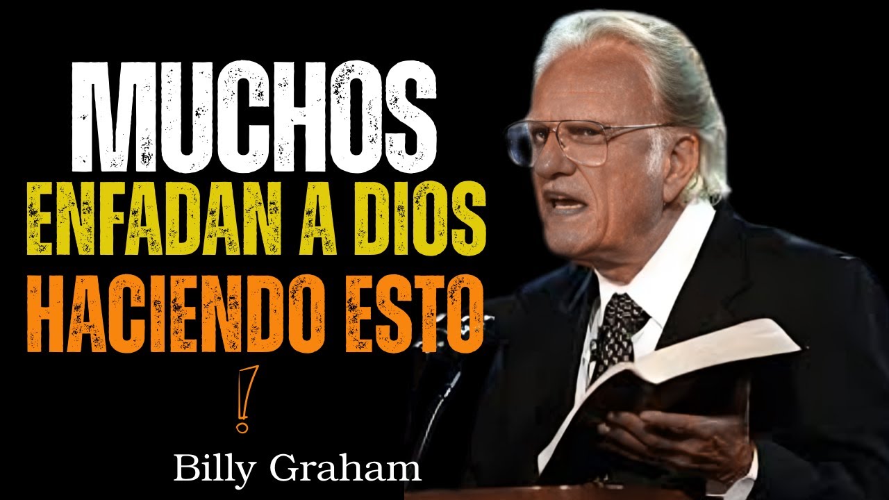 8 Habits That Anger God, Quit Them Before It's Too Late  Billy Graham