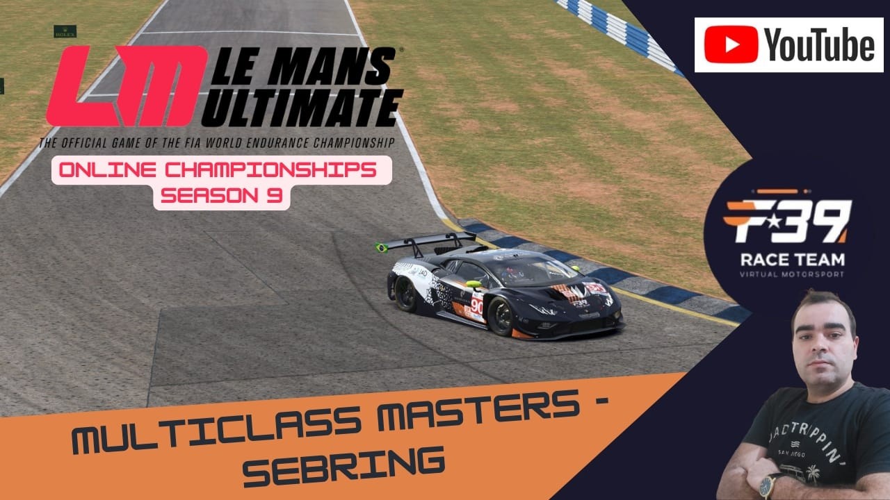 LMU - Online Championship - S9W5 - Multiclass Masters - Sebring
