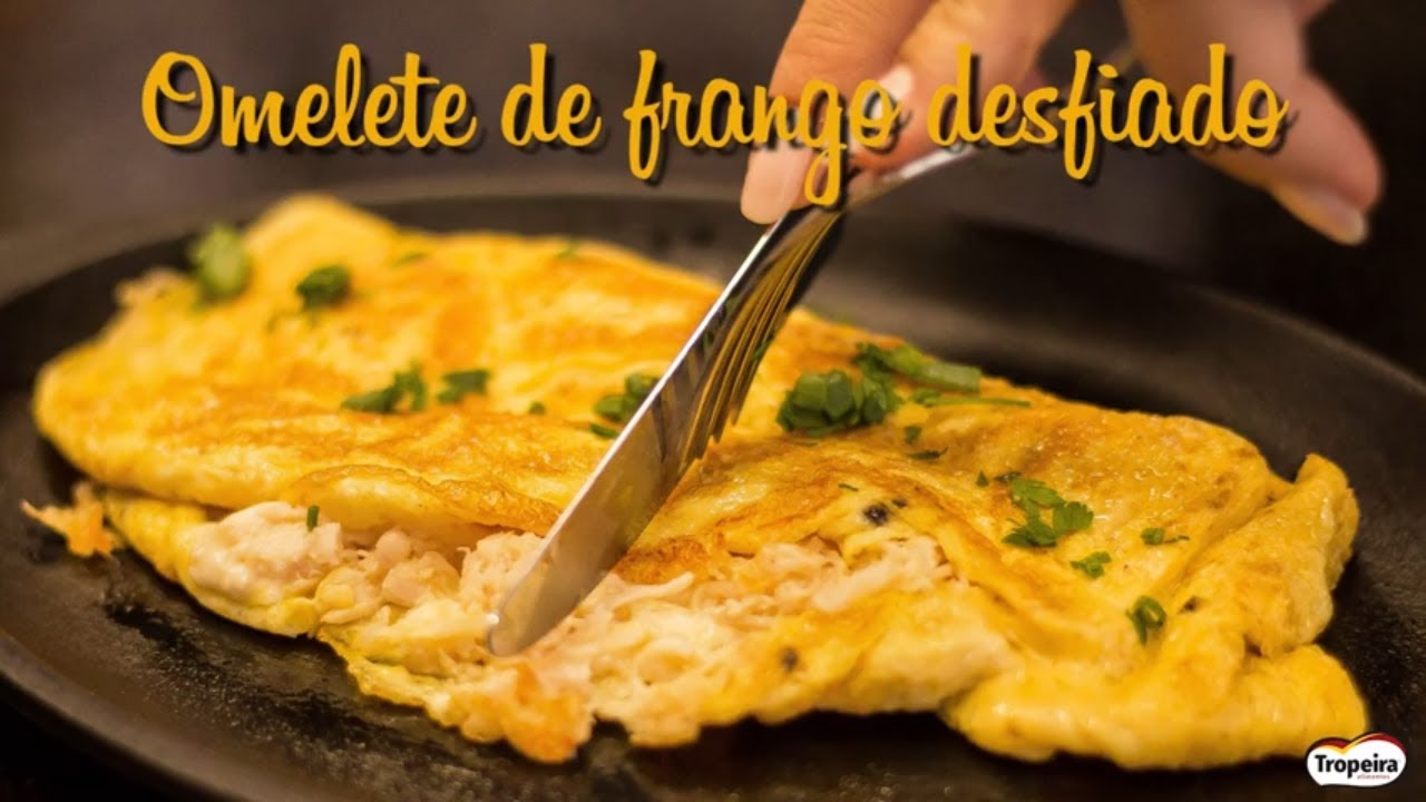 OMELETE COM FRANGO DESFIADO TROPEIRA