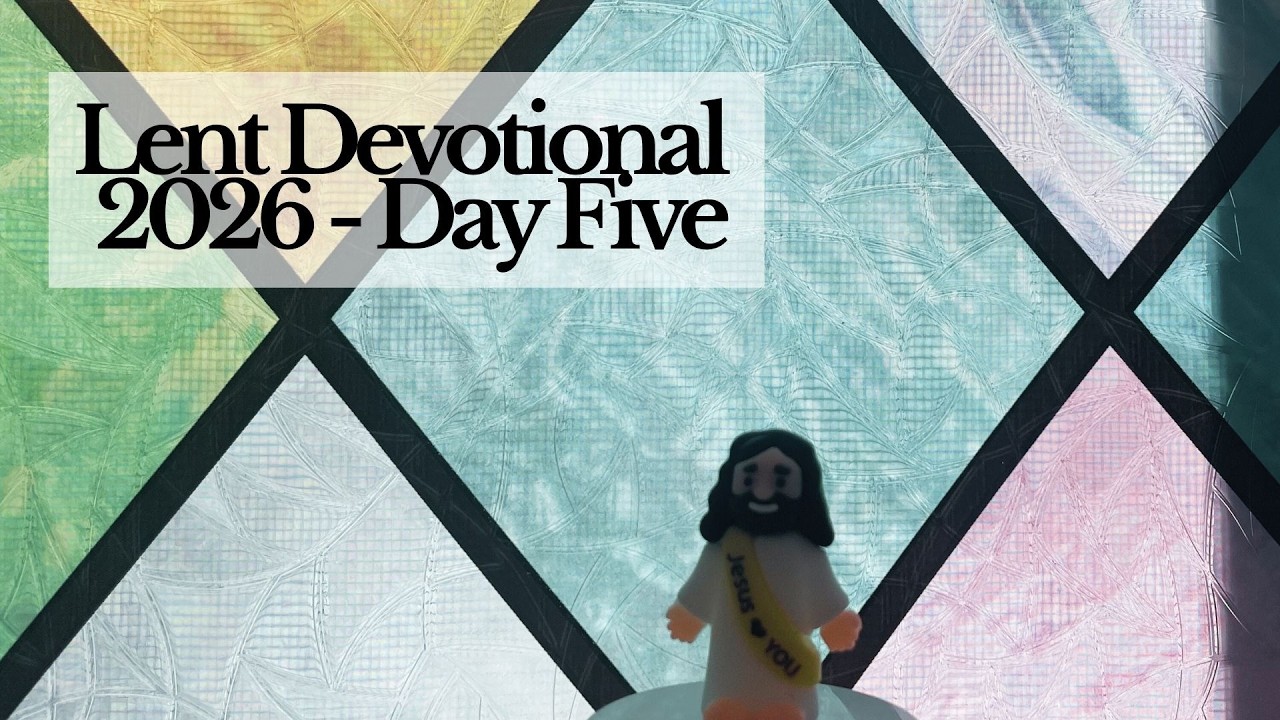Lenten Devotional Day 5
