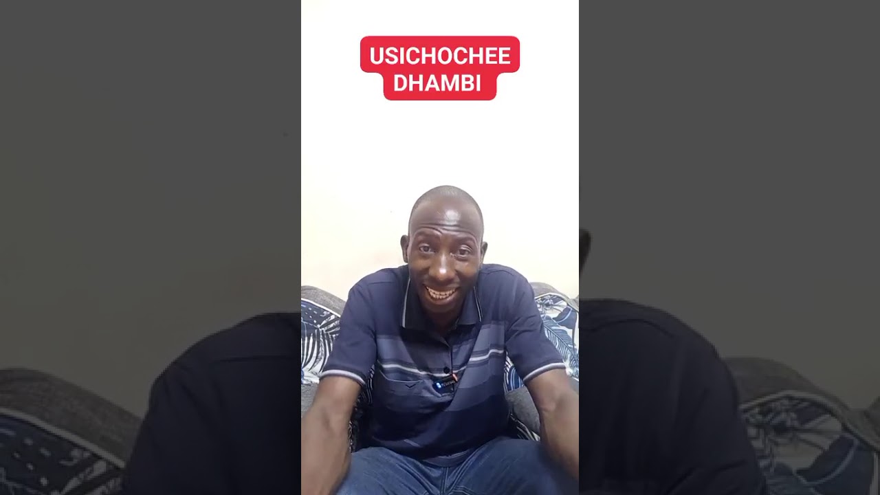 USICHOCHEE DHAMBI BY EV JUSTUS GOSPEL +254724166094