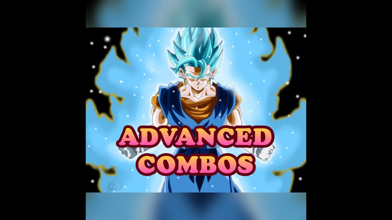 DBFZ -  Vegito BNB/ADVANCED combos / all you need to smash DRAGON BALL FighterZ