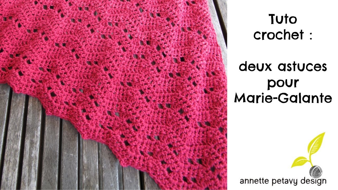 Deux astuces pour crocheter Marie-Galante : lisières et 3 brides rabattues ensemble