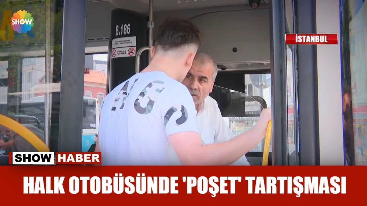 Halk otobüsünde 'Poşet' tartışması!