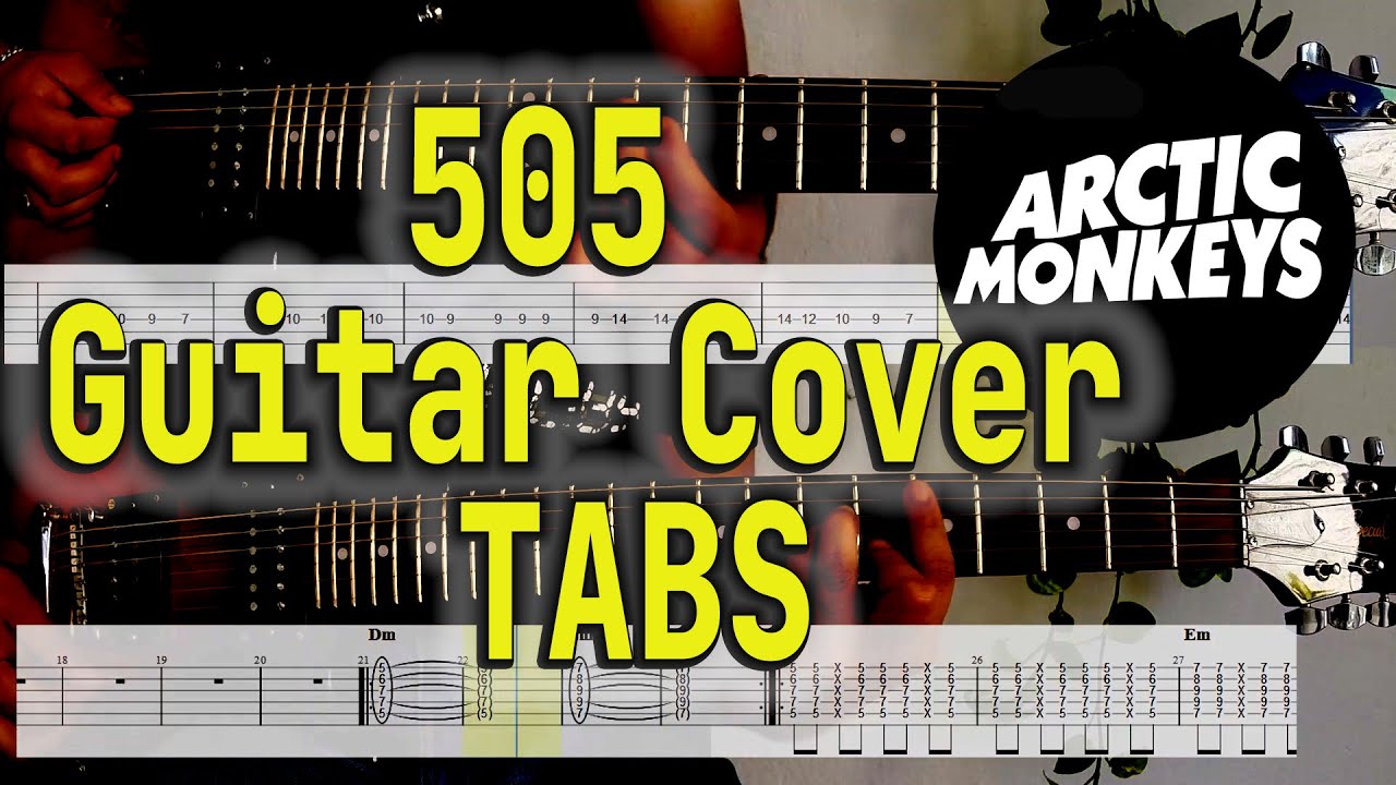 505 - Arctic Monkeys (Guitar Tabs Tutorial and cover)