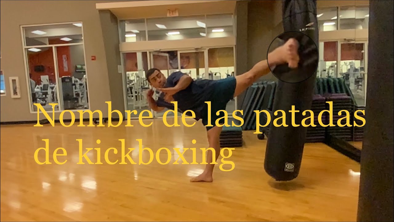 los nombres de las patadas de kickboxing y Muay Thai