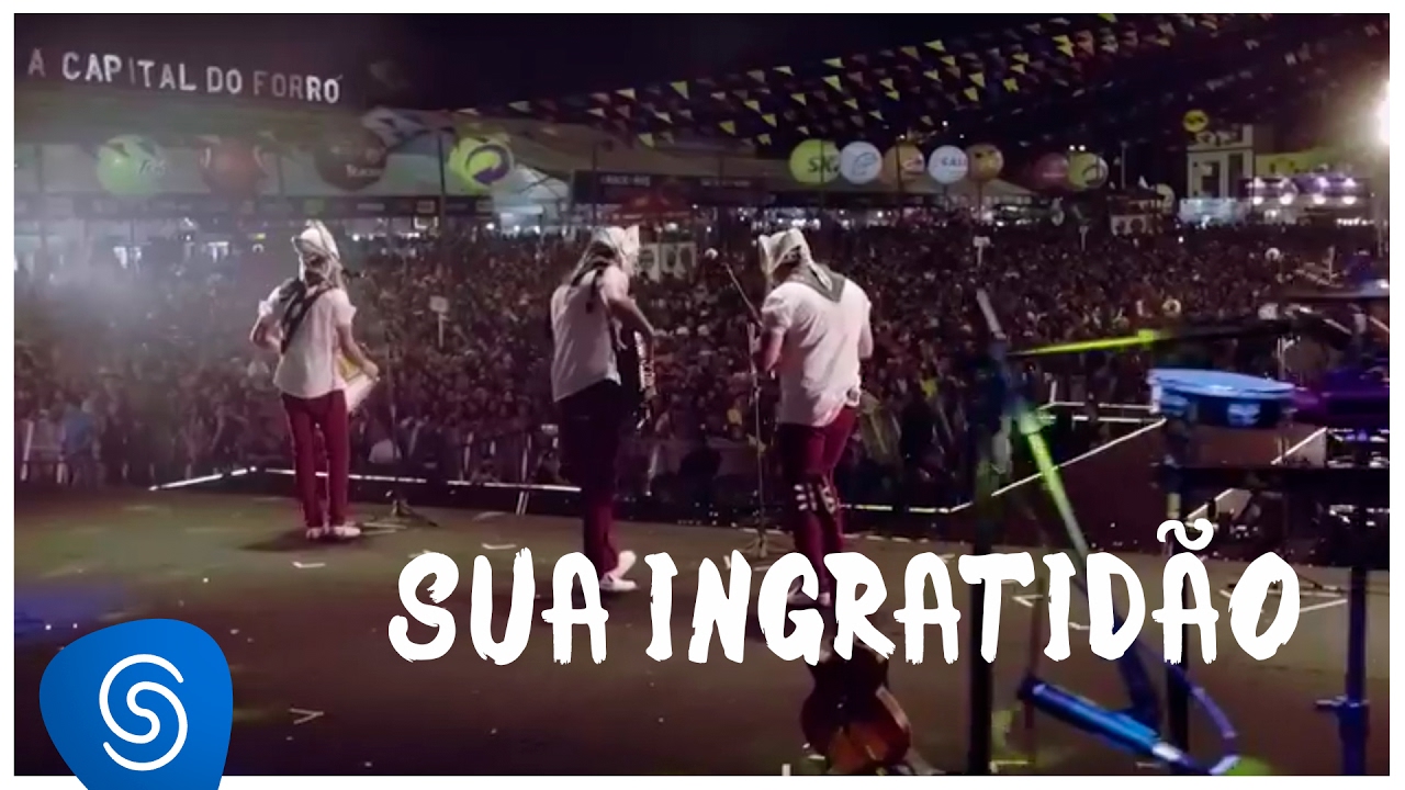 Ful&ocirc; de Mandacaru - Sua Ingratid&atilde;o (DVD Somos Todos Ful&ocirc; de Mandacaru)
