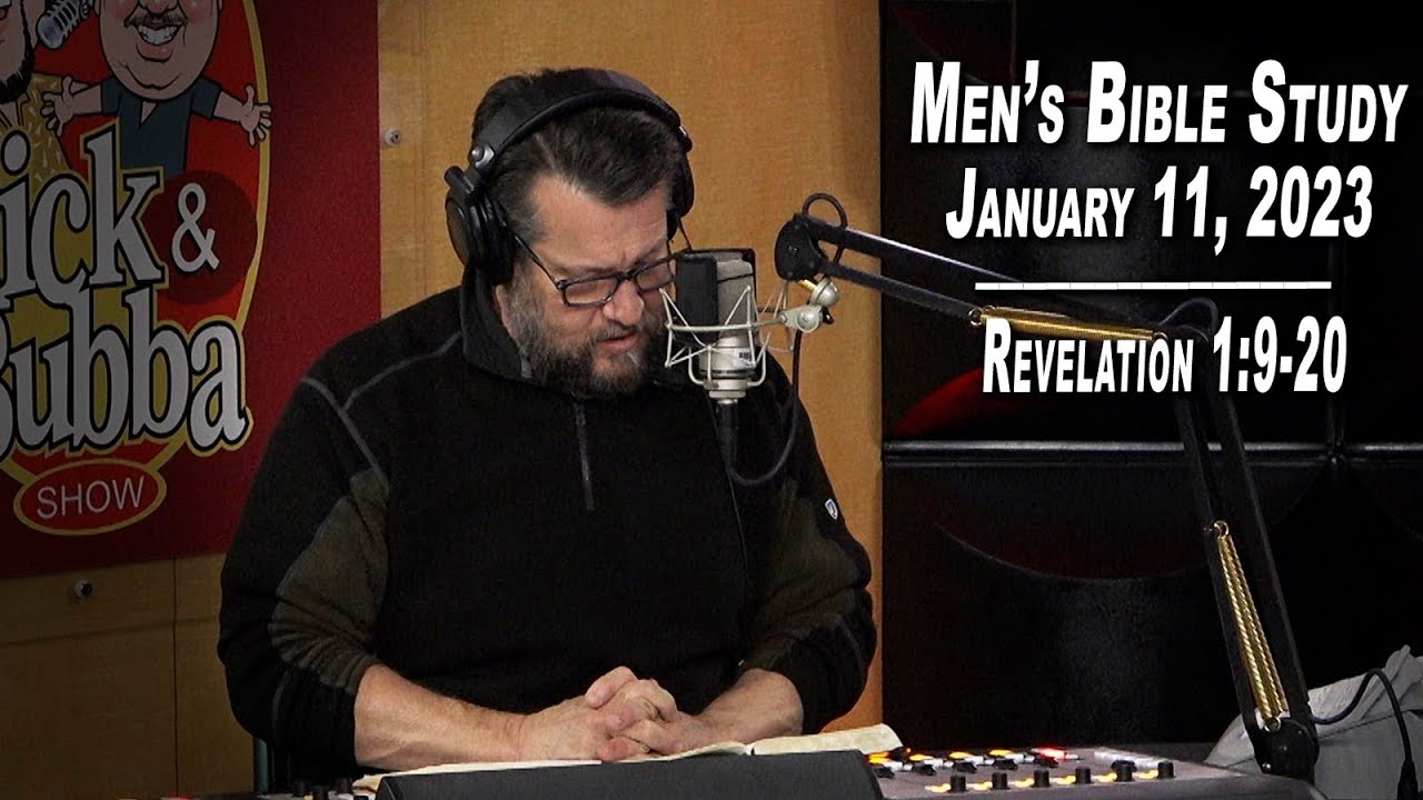 Revelation 1:9-20  |  Men's Bible Study by Rick Burgess - LIVE - Jan. 11, 2023