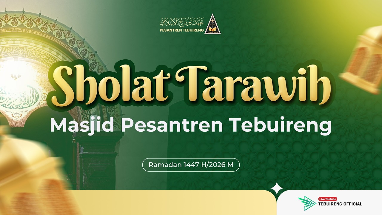 🔴 16 SHALAT TARAWIH MASJID PESANTREN TEBUIRENG | RAMADHAN 1447 H
