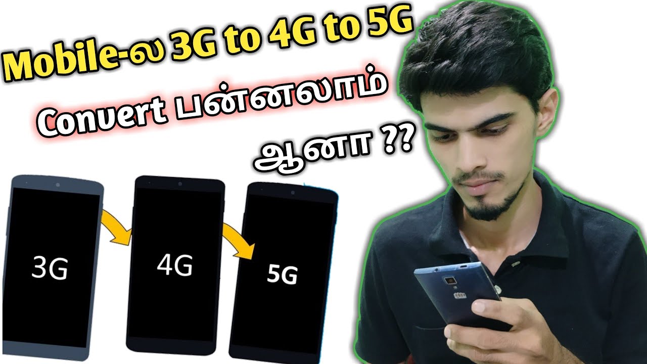 இத மட்டும் Try பன்னாதீங்க | Convert 3G Mobile to 4G Phone to 5G Possible ?? Convert 4G to 5G