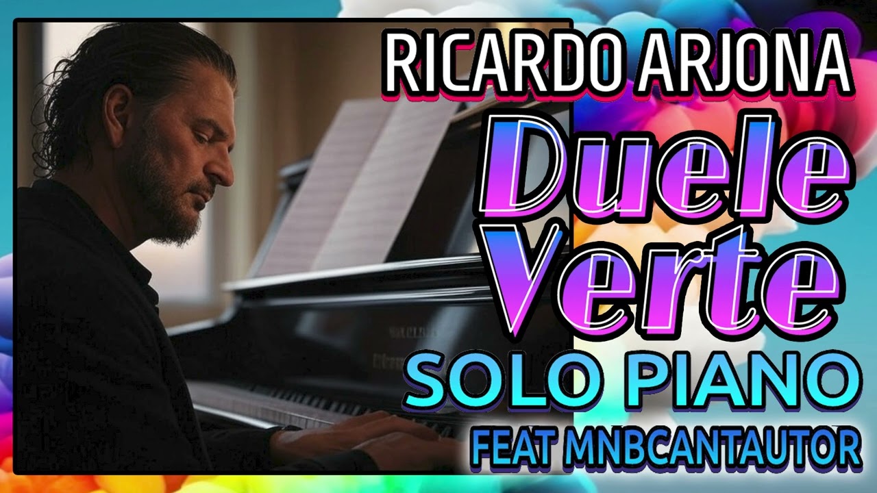 DUELE VERTE | Ricardo Arjona 2002 | Solo Voz y Piano!