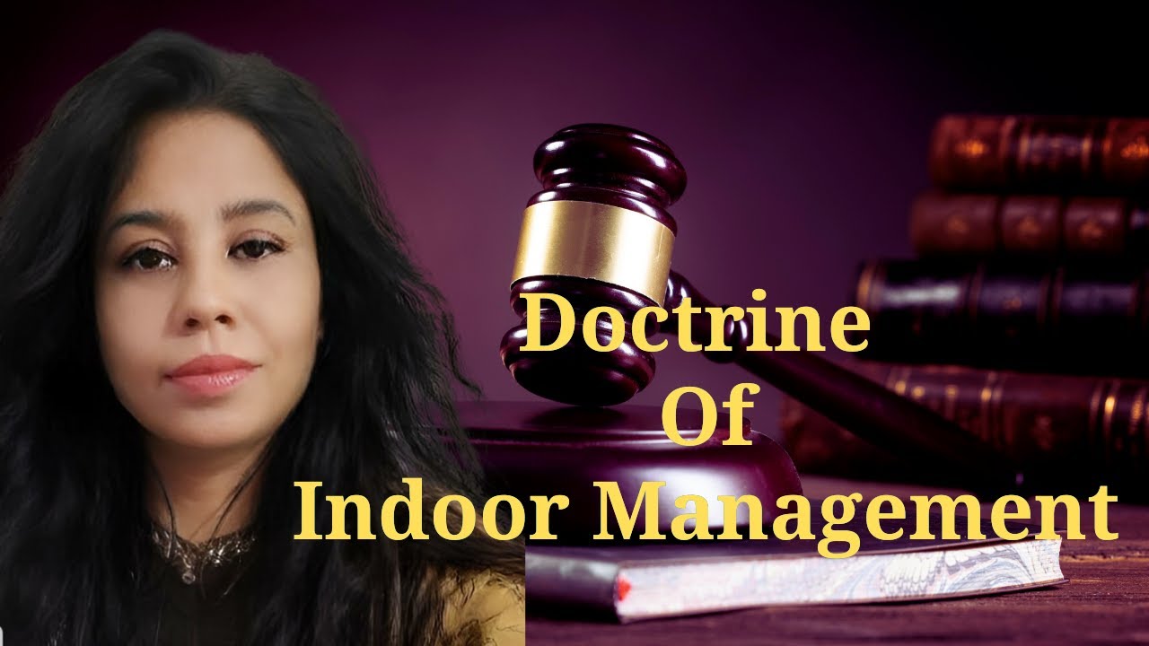 Doctrine of Indoor Management | Corporate law | Company Law | Reema Baruah (M.Com, LLB)