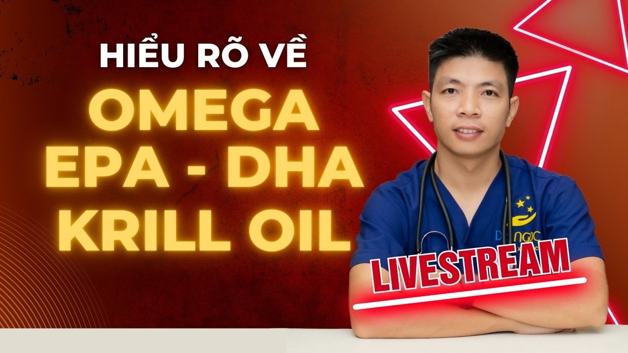 Hiểu về Omega, EPA, DHA, Krill Oil