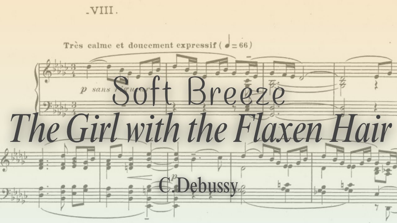Debussy - La fille aux cheveux de lin(The Girl with the Flaxen Hair) [Sheet Music]