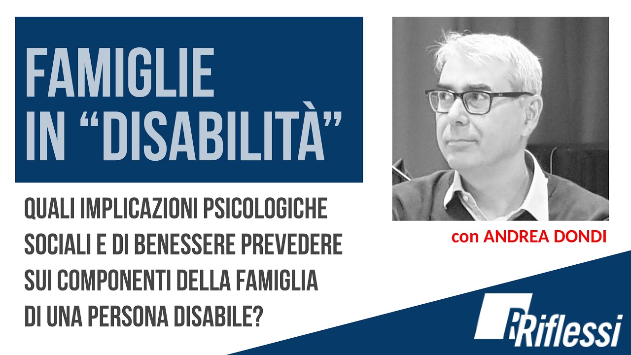 FAMIGLIE “IN DISABILITÀ” | Webinar con Andrea Dondi