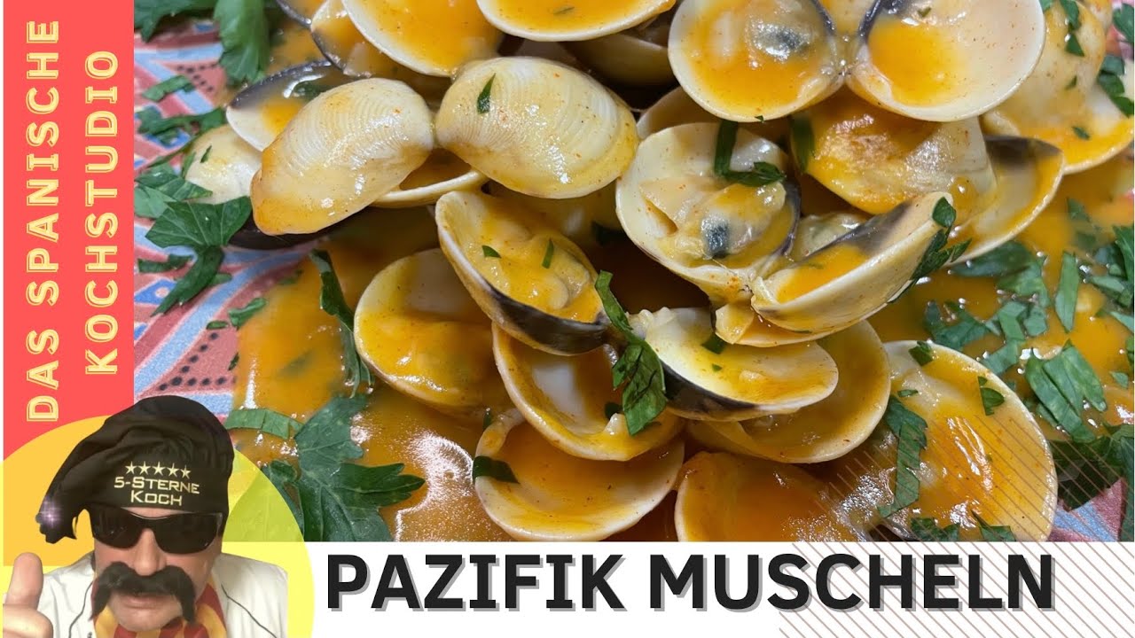 Pazifik Muscheln ⎮ einfaches Rezept f&uuml;r spanische Muscheln