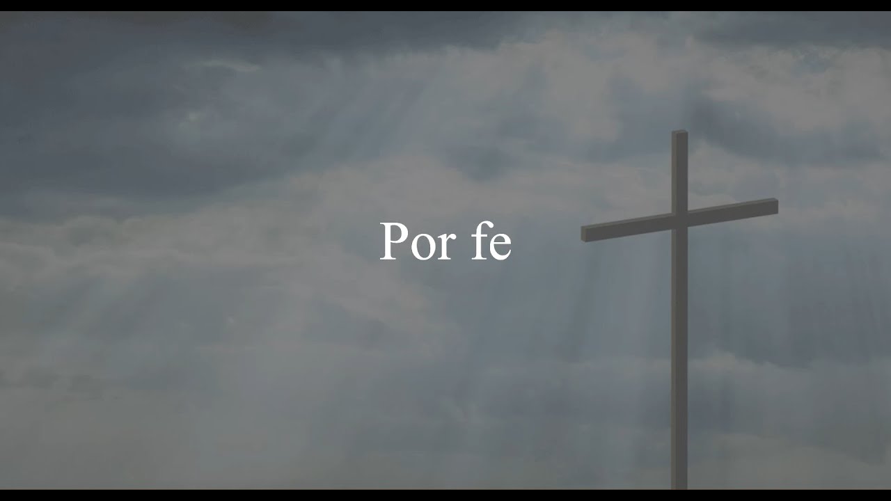 Por fe himno Letra