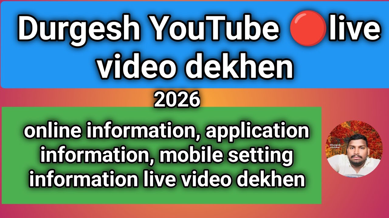 Durgesh Youtuber is live! | Application information, online information | Mobile tips information