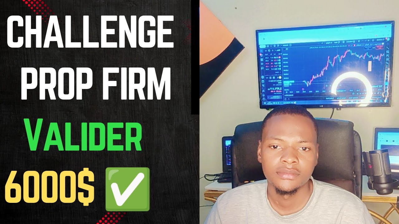 Validation r&eacute;ussie d&rsquo;un challenge Prop Firm 6K !