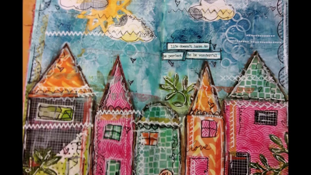 Mixed Media Art Journal Process "Life Doesn't Have to be Perfect'  3-28-17