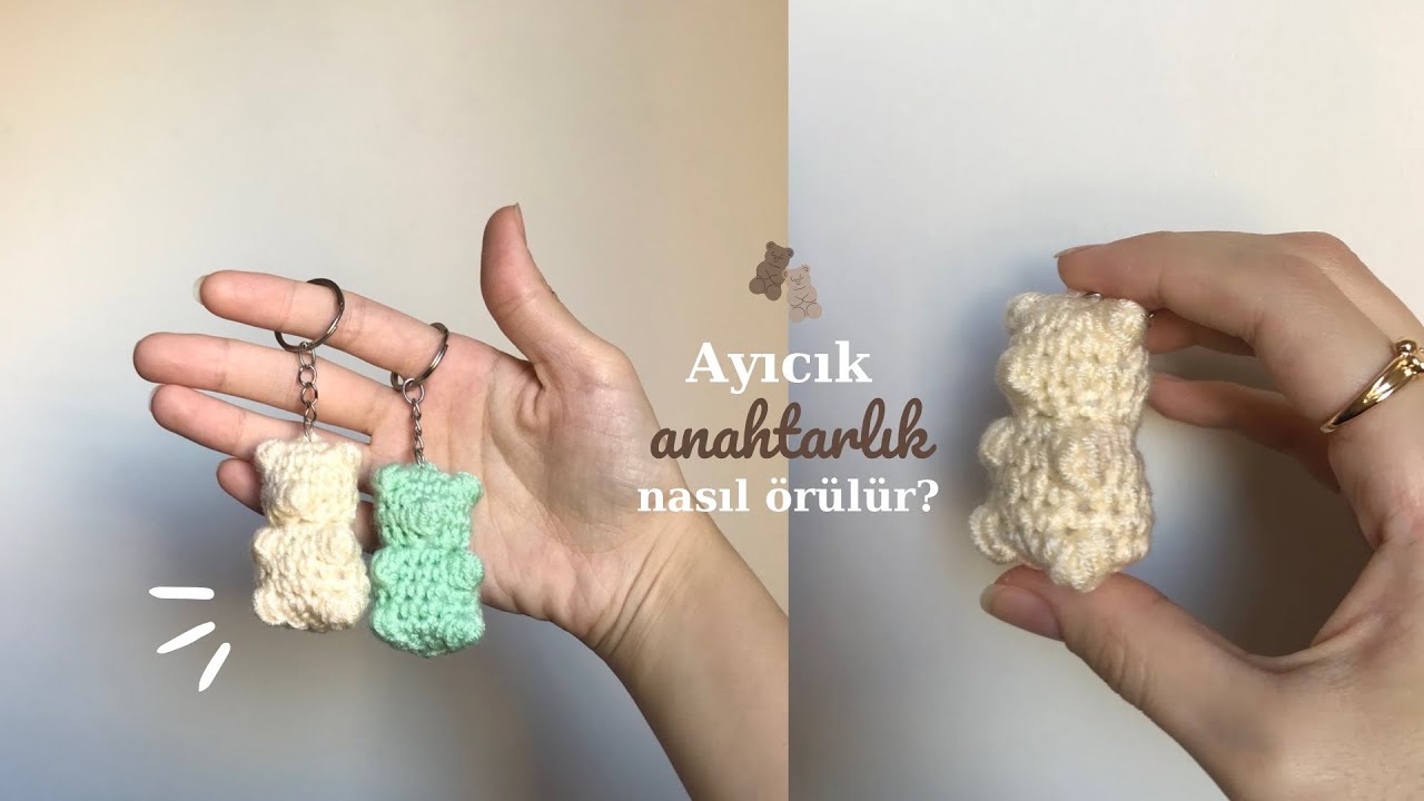 Ayıcık anahtarlık nasıl örülür? (Yeni başlayanlar için)