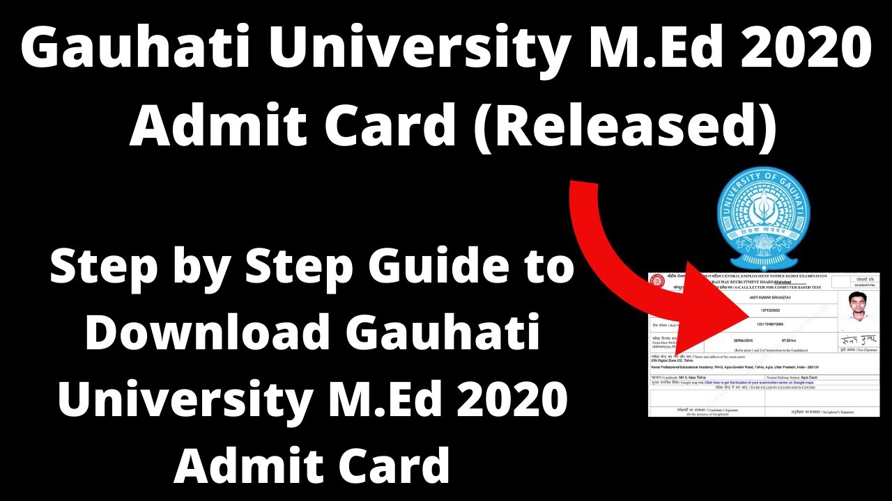 Gauhati University M.Ed 2020 Admit Card (Released) - How to Download Gauhati University Admit Card