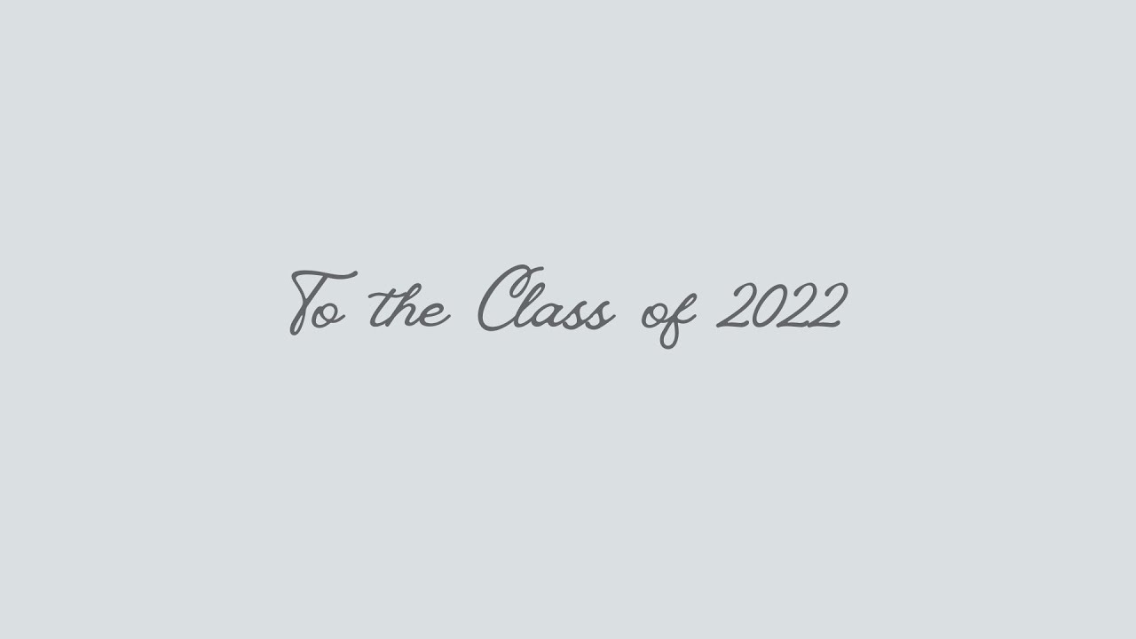 Congratulations, Class of 2022!