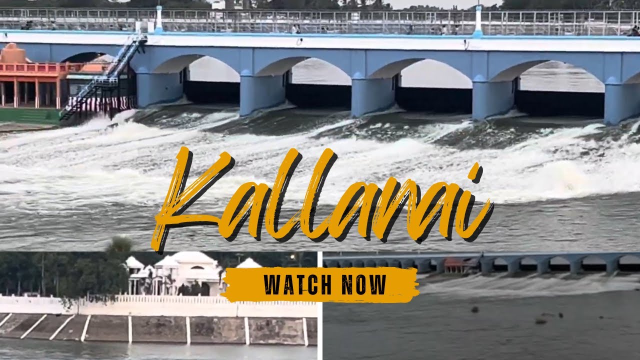 Kallanai: An Ancient Engineering Marvel