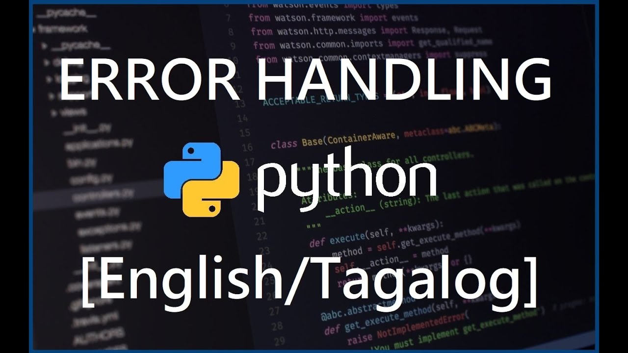 Python Programming for Beginners - 10 Error Handling [English/Tagalog]