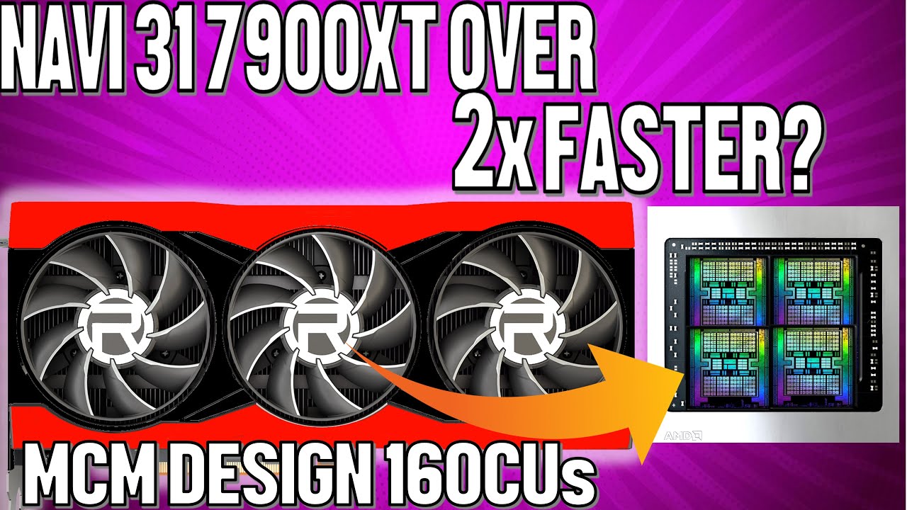 AMD NAVI 31 RX 7900XT GPU Could Be Significantly Faster Than Navi 21 - But Can It Beat Nvidia?