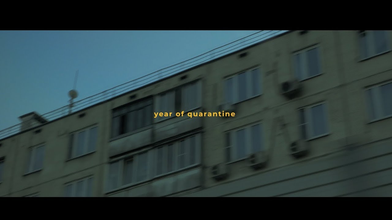 Year of quarantine | Reel 2021