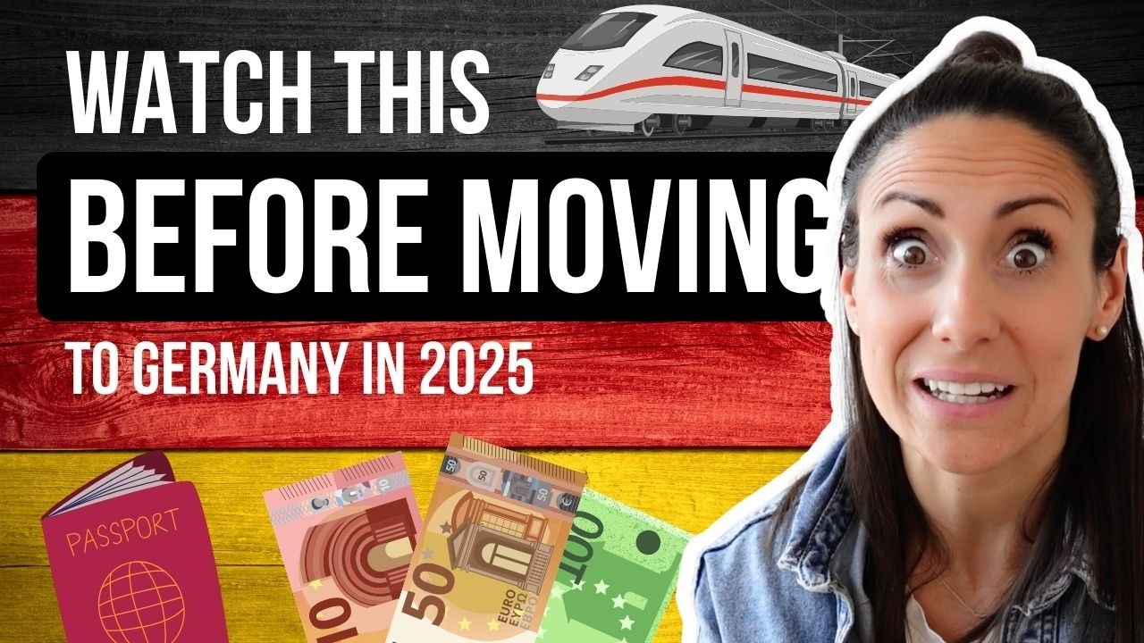 8 Things You NEED to Know Before Moving to Germany in 2025 [THINGS ARE CHANGING]