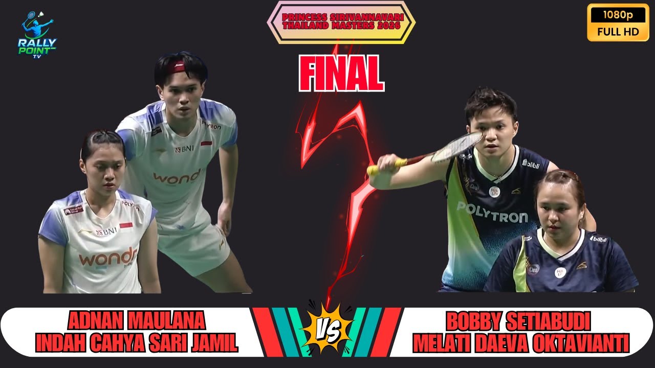 Adnan Maulana / Indah Cahya Sari vs Bobby Setiabudi / Melati Oktavianti | F | Thailand Masters 2026