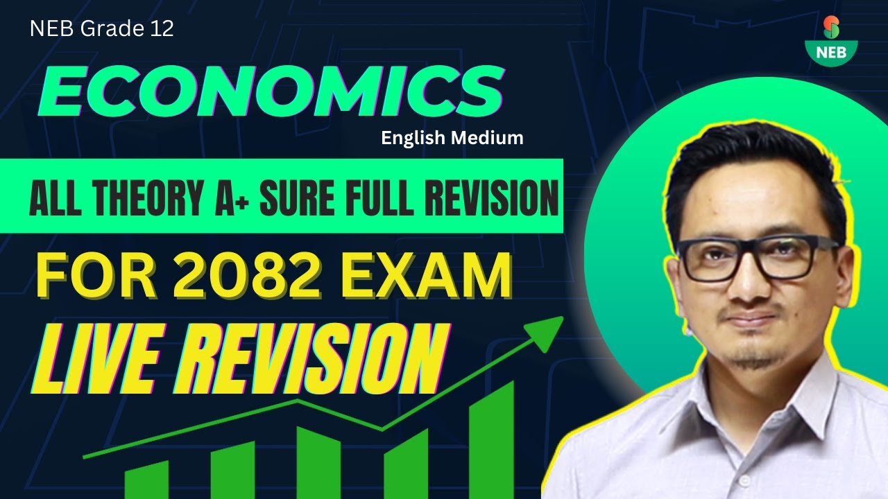 #LiveNow NEB Class 12/Grade 12 Economic: FINAL REVISION & Top Exam Secrets with Raju Sir @EdusoftNEB