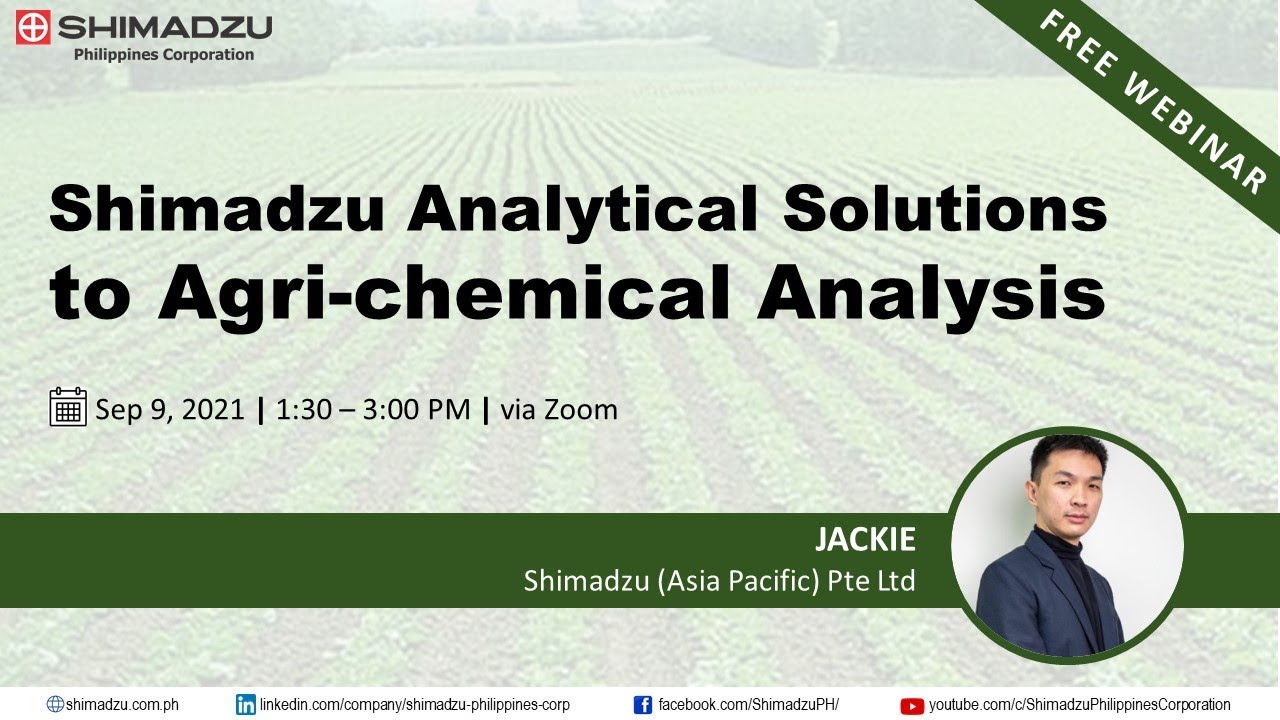 Shimadzu Analytical Solutions to Agri-chemical Analysis