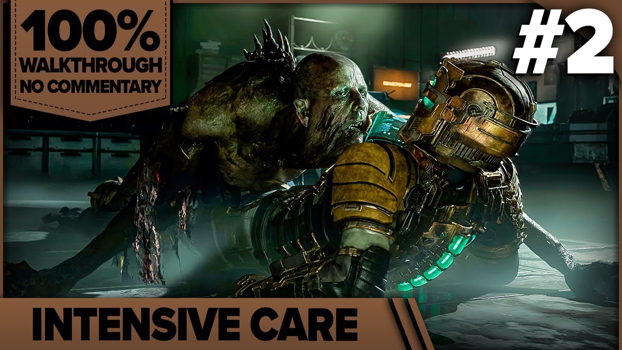 Dead Space Remake Cinematic Walkthrough (100%, Impossible, No Damage) 02 INTENSIVE CARE