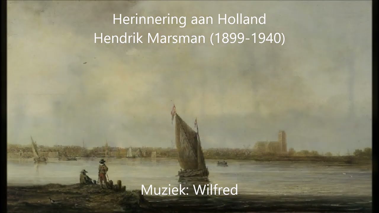 Wilfred - Denkend aan Holland (Herinnering aan Holland - Hendrik Marsman)