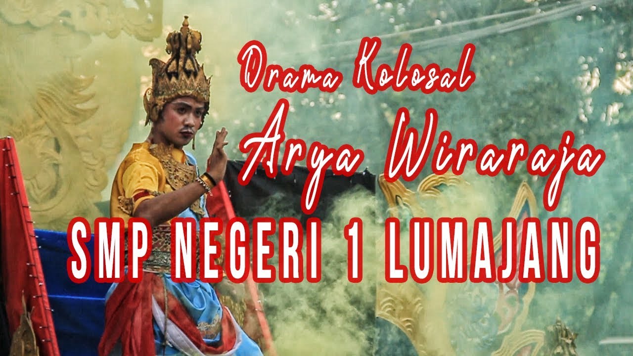 Drama Kolosal Arya Wiraraja SMPN 1 LUMAJANG dalam rangka HUT RI ke 74