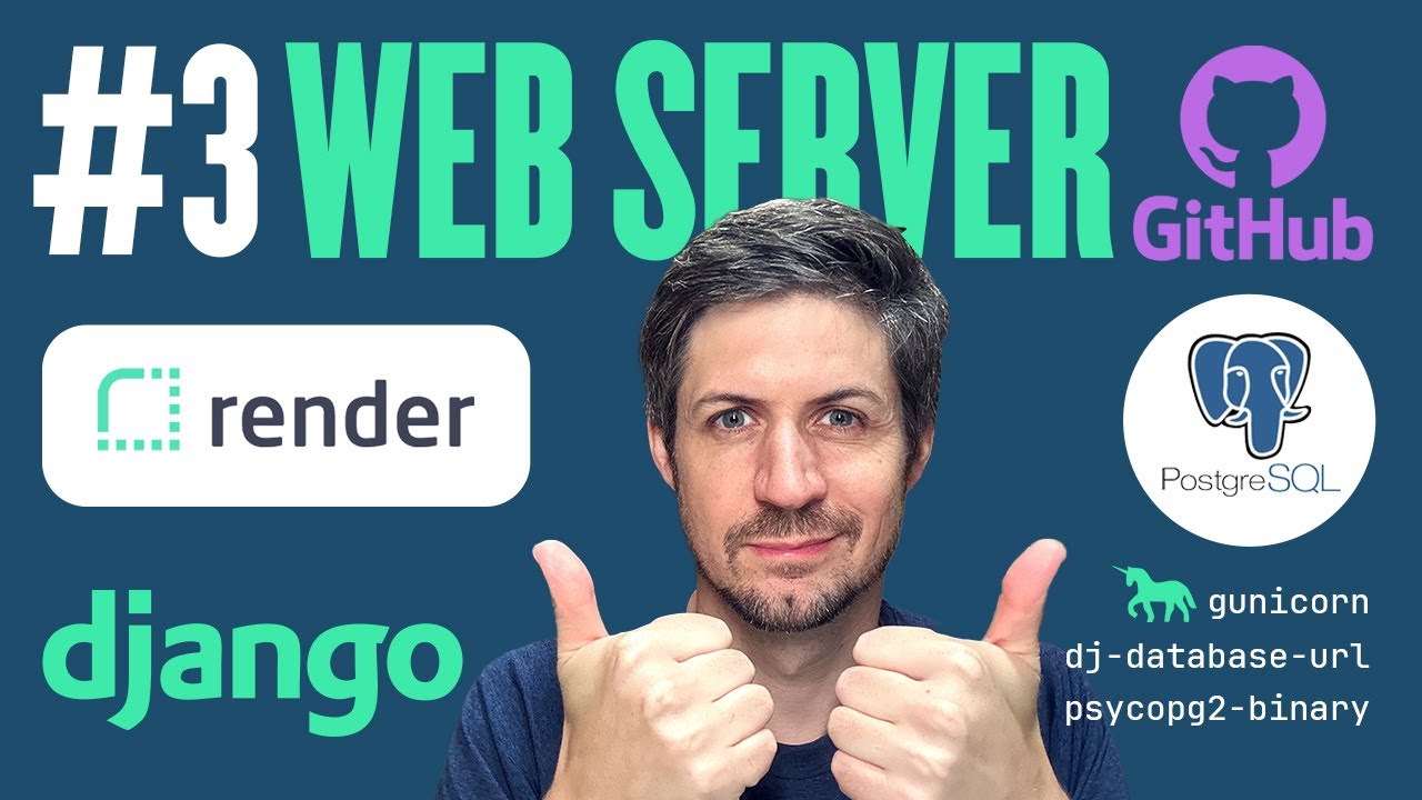Web Server - Render.com, PostgreSQL and Github - Deployment with Django - Part 3