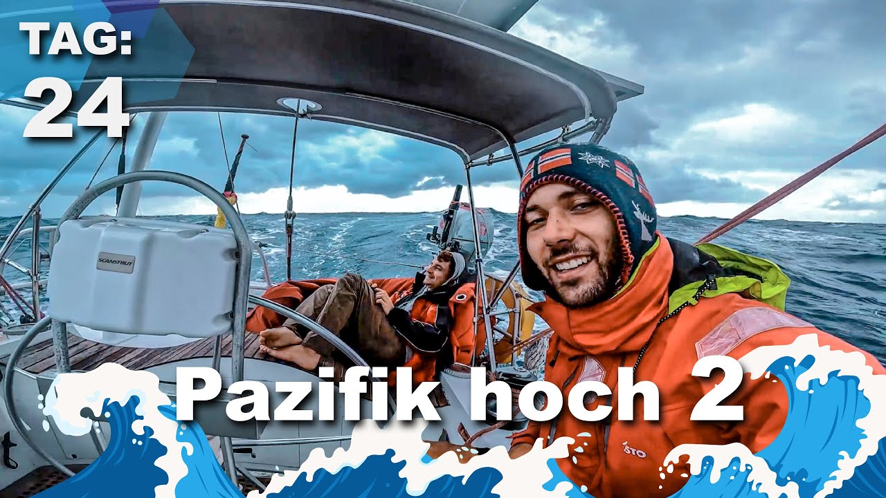 Pazifik hoch 2 - SECHS Meter hohe Wellen auf dem Pazifik | Tag 24
