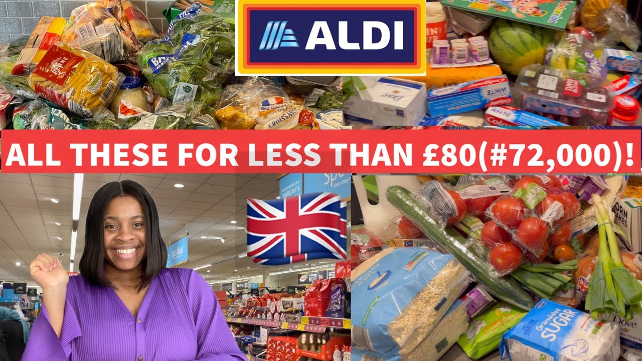 LESS THAN &pound;80(72,000) GROCERIES FOR A FAMILY OF 5 IN THE UK | ALDI GROCERY HAUL FT NEWYES