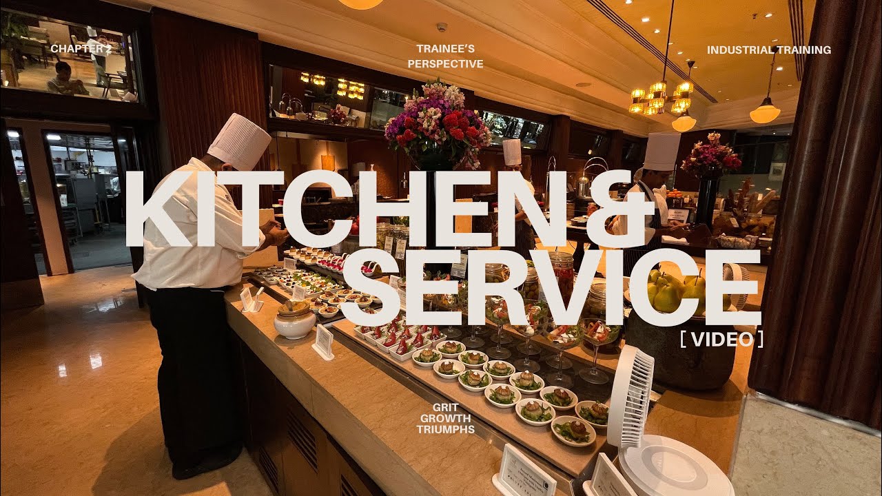 Hotel Trainee Chronicles: Grit, Growth & Triumphs | Chapter 2 | Kitchen & Food And Beverage Service
