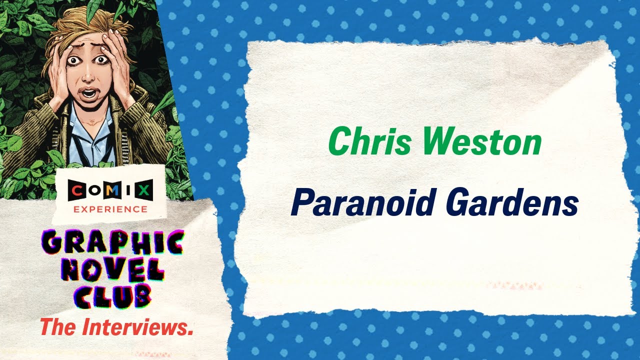 CHRIS WESTON for PARANOID GARDENS