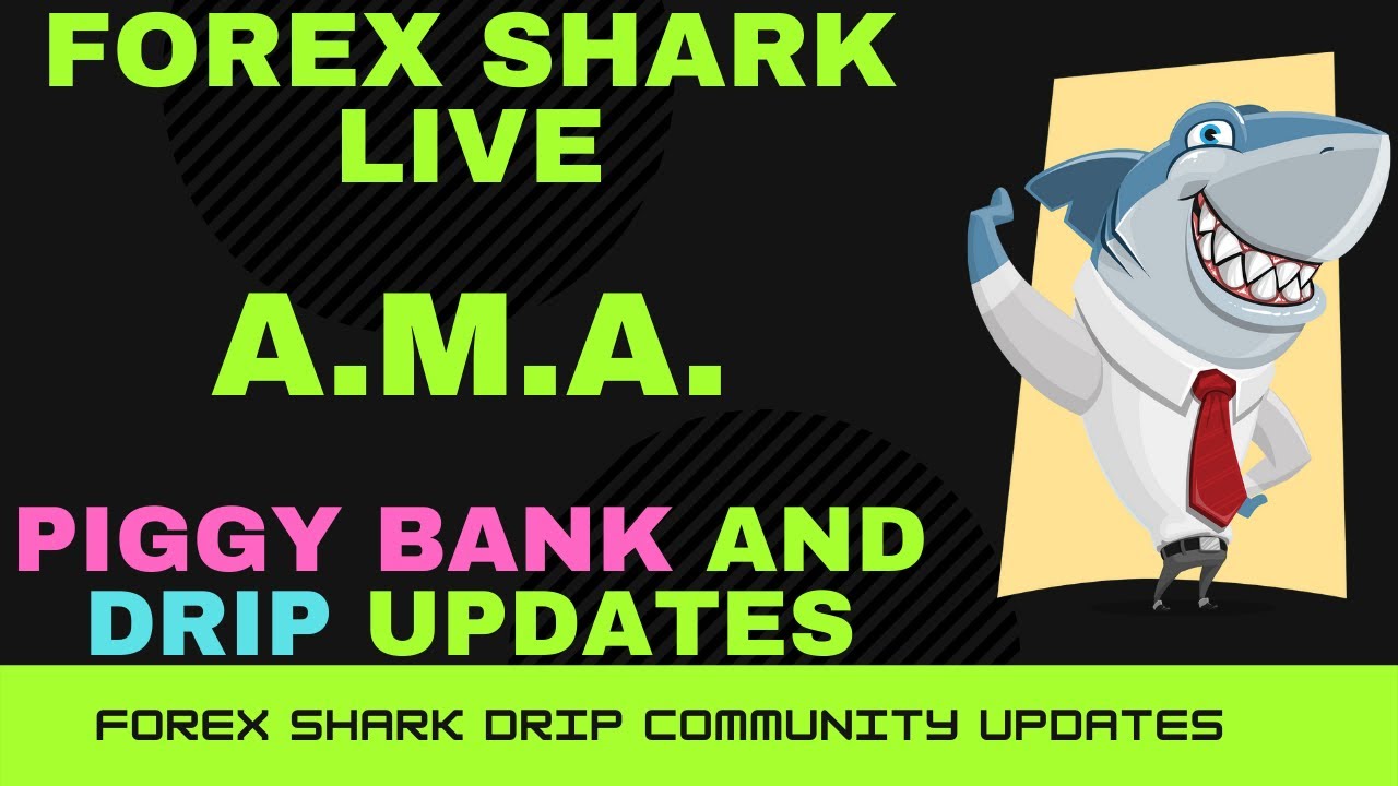 FOREX SHARK AMA - Piggy Bank and Animal Farm and DRIP Updates from Developer 4.15.22 LIVE