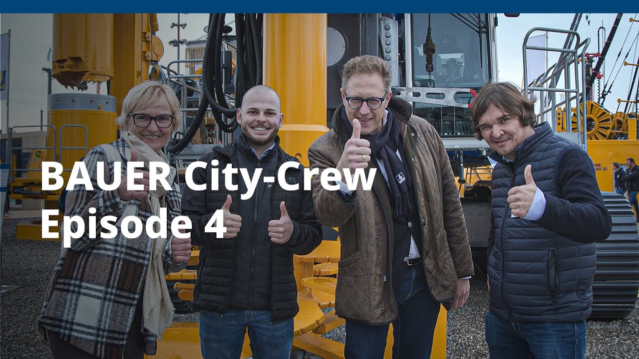 BAUER Maschinen GmbH – BAUER City-Crew – We built this city | Folge 4