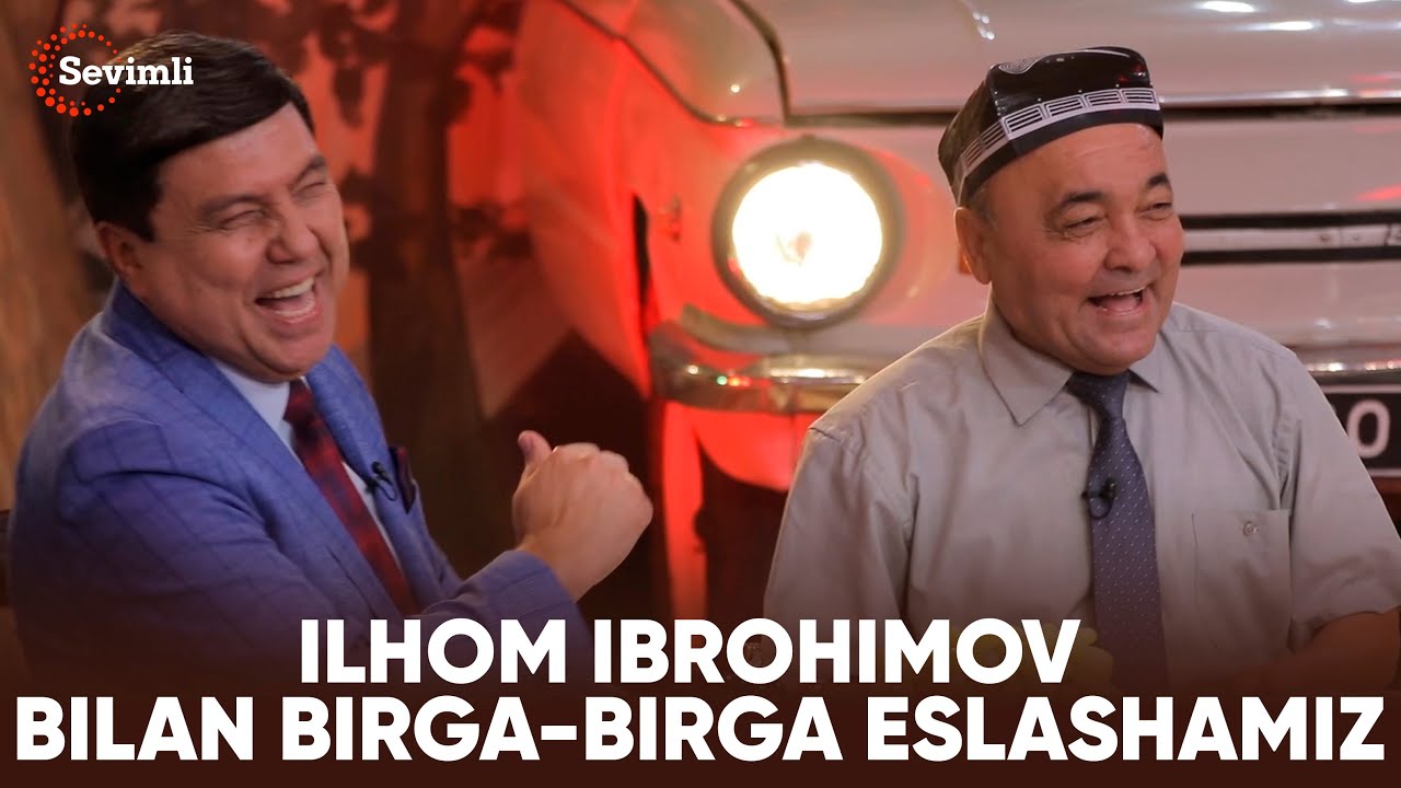 ESLAB - ILHOM IBROHIMOV BILAN BIRGA-BIRGA ESLASHAMIZ