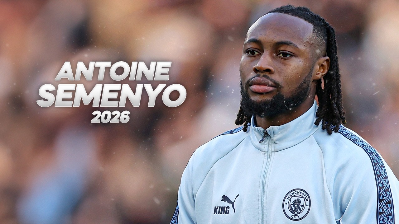 Antoine Semenyo - Highlights 2026ᴴᴰ