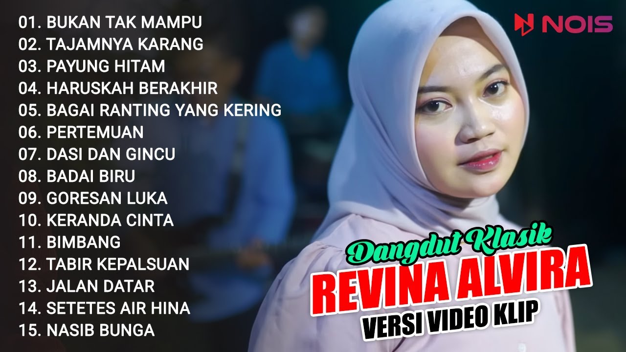 REVINA ALVIRA - BUKAN TAK MAMPU | FULL ALBUM DANGDUT KLASIK GASENTRA 2023 VERSI VIDEO KLIP