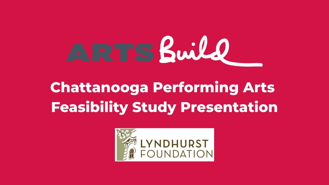 Chattanooga Performing Arts Feasibility Study